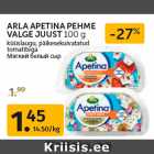 Allahindlus - ARLA APETINA PEHME
VALGE JUUST 100 g