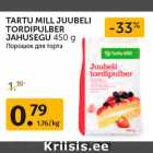 Allahindlus - TARTU MILL JUUBELI
TORDIPULBER
JAHUSEGU 450 g