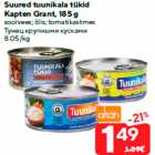 Allahindlus - Suured tuunikala tükid
Kapten Grant, 185 g

