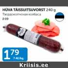 HÜVA TÄISSUITSUVORST 240 G