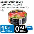 MINI PRAETUD RÄIMED TOMATIKASTMES 240 G