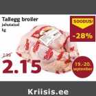 Allahindlus - Tallegg broiler
jahutatud
kg