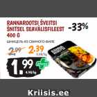 Allahindlus - RANNAROOTSI ŠVEITSI
ŠNITSEL SEAVÄLISFILEEST
400 G