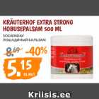 Allahindlus - KRÄUTERHOF EXTRA STRONG
HOBUSEPALSAM 500 ML