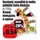 Allahindlus - Rosinad, mandlid ja india
pähklid Zelta Rieksts
al.100g