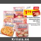 Allahindlus - Dr.Oetker Ristorante
 külmutatud pitsa,
 320-340 g*