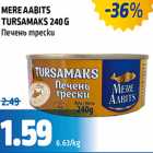 Allahindlus - MERE AABITS TURSAMAKS 240 G