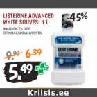 Allahindlus - LISTERINE ADVANCED 
WHITE SUUVESI 1 L