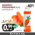 Allahindlus - KADARBIKU 
PORGANDIMAHL 0,5 L 