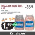 Allahindlus - HIMAALAJA ROOSA SOOL 
1 KG  