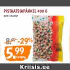 Allahindlus - PISTAATSIAPÄHKEL 400 G 