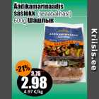 Allahindlus - Äädikamarinaadis
šašlõkk 4.68 €/kg
