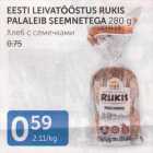 EESTI LEIVATÖÖSTUS RUKIS PALALEIB SEEMNETEGA 280 G