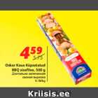 Allahindlus - Oskar Kaua Küpsetatud
BBQ sisefilee, 500 g