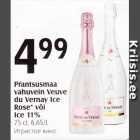 Prantsusmaa vahuvein Veuve du Vernay Ice Rose* või Ice 11%, 75 cl