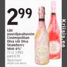 Allahindlus - Läti puuviljavahuvein Cosmopolitan Diva või Diva Strawberry Mint 6%*, 75 cl