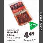 Allahindlus - Maks&Moorits
Kirsine BBQ
šašlõkk