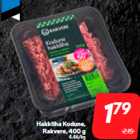 Allahindlus - Hakkliha Kodune,
Rakvere, 400 g