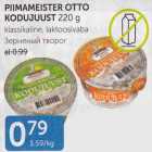 PIIMAMEISTER OTTO KODUJUUST 220 G