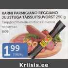 KARNI PARMIGIANO REGGIANO JUUSTUGA TÄISSUITSUVORST 250g