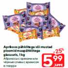 Aprikoos pähklitega või mustad
ploomid maapähklitega
glasuuris, 1 kg
и