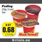 Allahindlus - Puding
250g / 3 sorti
Tere