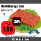 Allahindlus - Hakklihasegu Oma (jahutatud) 1kg