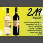 Allahindlus - Saksamaa aromatiseeritud puuviljavein 10%, 0,75 l
• Monte Cristo White,• Monte Cristo Red