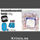 Allahindlus - Karamellkompvekid Ratški 150 g