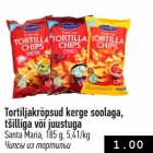 Tortiljakrõpsud kerge soolaga,
tšilliga või juustuga