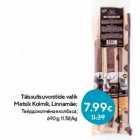 Täissuitsuvorstide valik
Metsik Kolmik, Linnamäe;

690 g; 11.58/kg