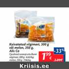 Allahindlus - Kuivatatud viigimari, 300 g, või melon, 250 g, Alis Co