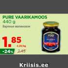 Allahindlus - PURE VAARIKAMOOS
440 g