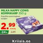 Allahindlus - MILKA HAPPY COWS
KOMMIKARP 350 g