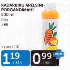 Allahindlus - KADARBIKU APELSINI-PORGANDIMAHL 500 ML