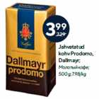 Allahindlus - Jahvatatud
kohv Prodomo,
Dallmayr; 500 g