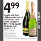 Allahindlus - Itaalia kaitstud päritolunimetusega vahuvein Corte Delle Prosecco 11% või vahuvein Cinzano Gran Dolce 9,5%, 75 cl