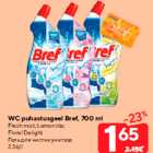 WC puhastusgeel Bref, 700 ml
