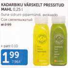 KADARBIKU VÄRSKELT PRESSITUD MAHL 0,25 L