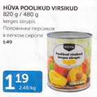 HÜVA POOLKUD VIRSIKUD 820 G / 480 G