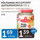 PÕLTSAMAA MULGIPUDER SUITSUPEEKONIGA 530 G