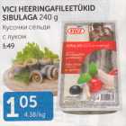 VICI HEERINGAFILEETÜKID SIBULAGA 240 G