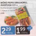 WÕRO PEIPSI SIBULAGRILL JUUSTUGA 600 G