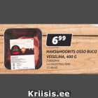 Allahindlus - MAKS&MOORITS OSSO BUCO VEISELIHA, 400 G