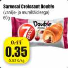 Allahindlus - Sarvesai Croissant Doub!e