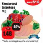 Allahindlus - Keeduvorst 
Latsekese
1kg