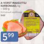 Allahindlus - A-VORST MAASUITSU KARBONAAD, KG