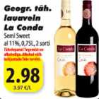 Allahindlus - Geogr.täh. lauavein La Conda Semi Sweet al11%,0,75L