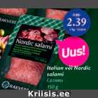 Allahindlus - Italian või Nordic salami 150 g