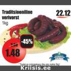 Allahindlus - Traditsiooniline
verivorst
1kg